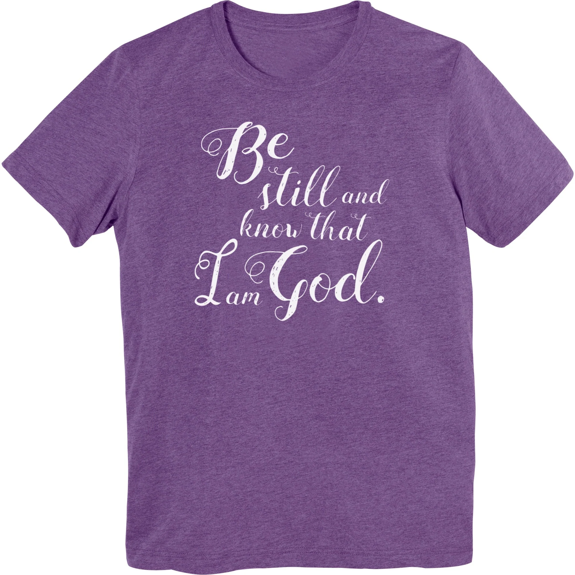Be Still And Know That I Am God T-Shirt - Image 4