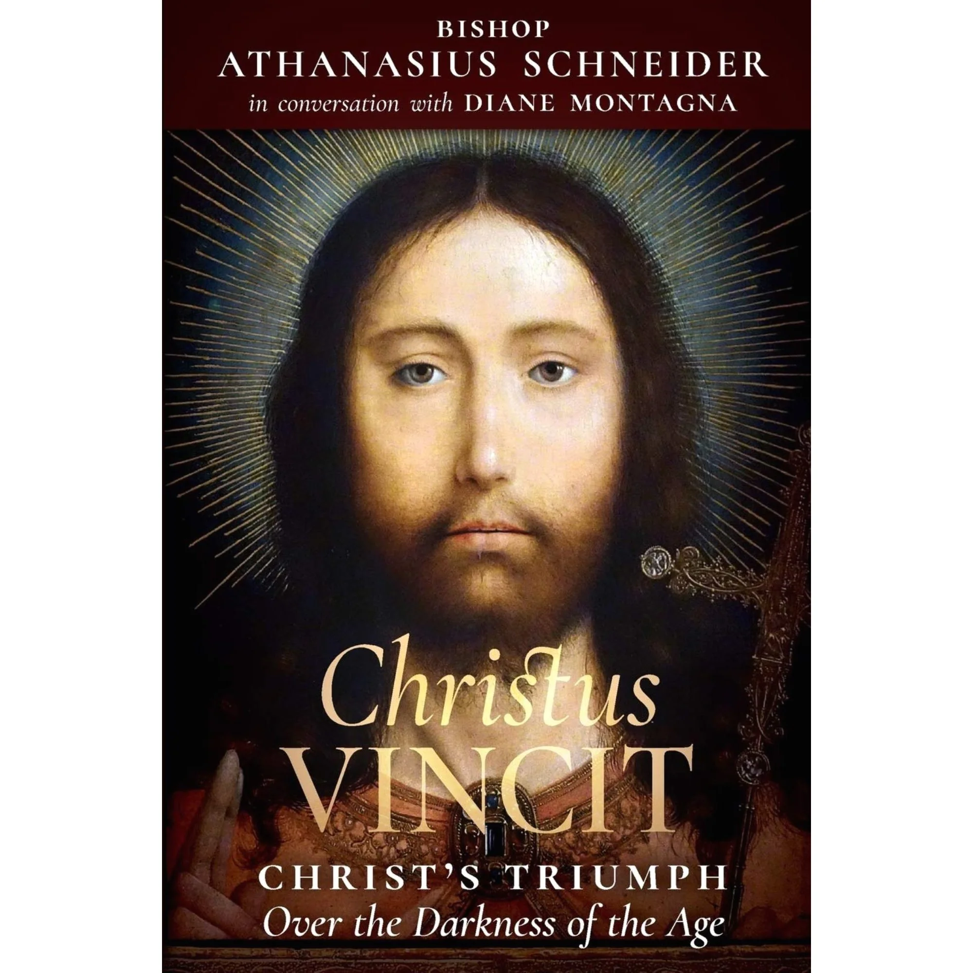 Christus Vincit: Christ's Triumph Over The Darkness Of The Age