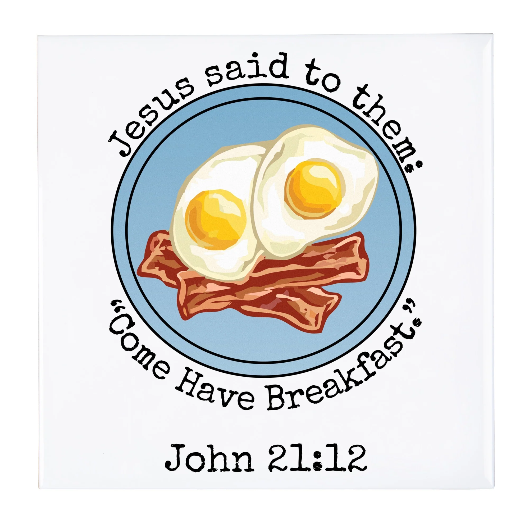 Come Have Breakfast Tile