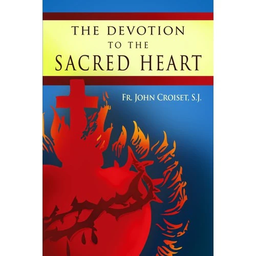 Devotion To The Sacred Heart Of Jesus
