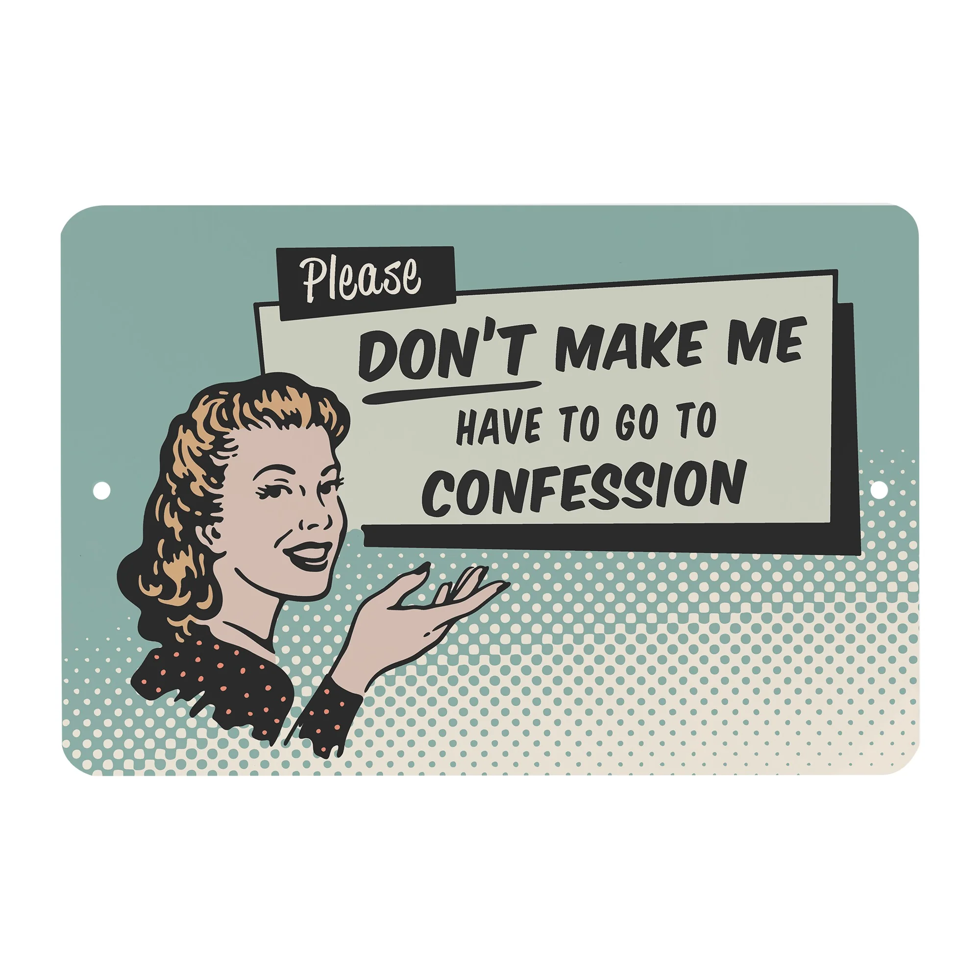 Don't Make Me Retro Confession Tin Sign - Image 2