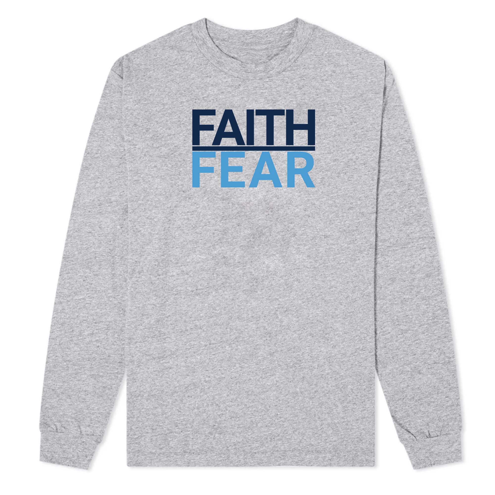 Faith Over Fear Long Sleeve T-Shirt - Image 9