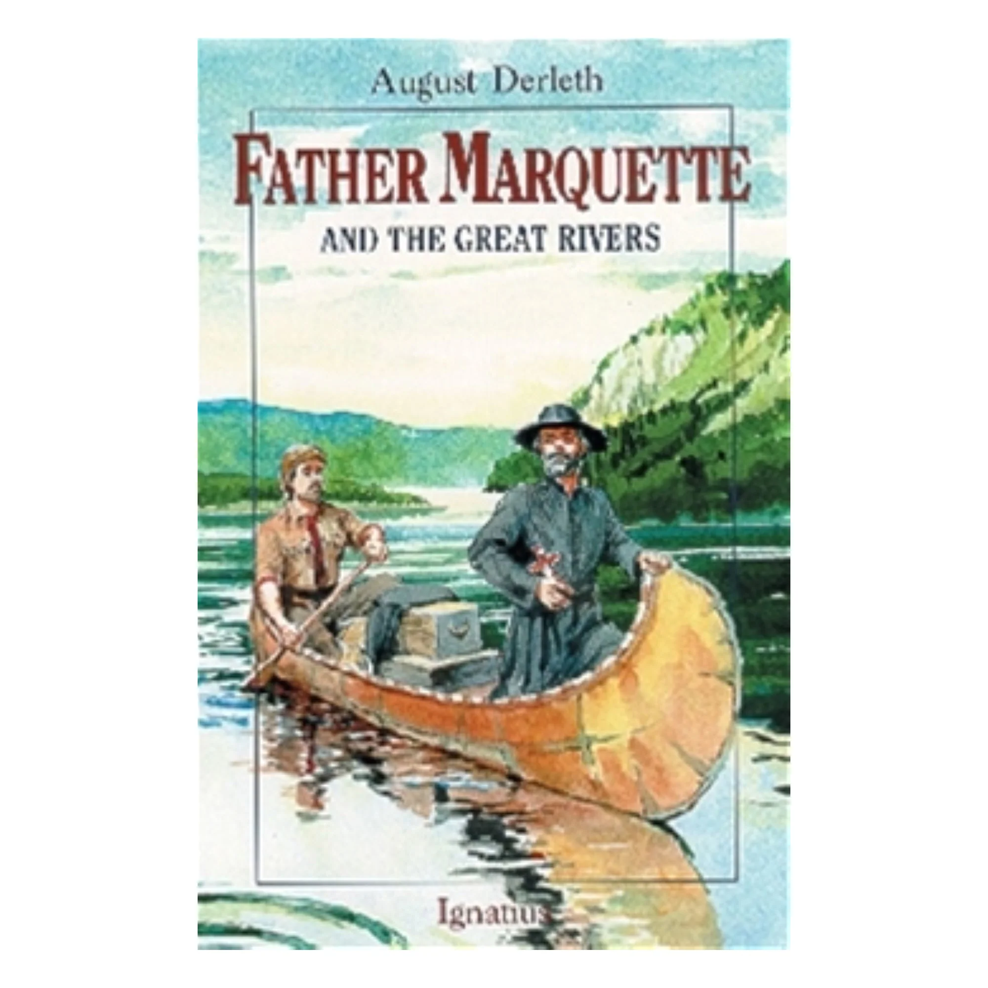 Father Marquette and the Great Rivers