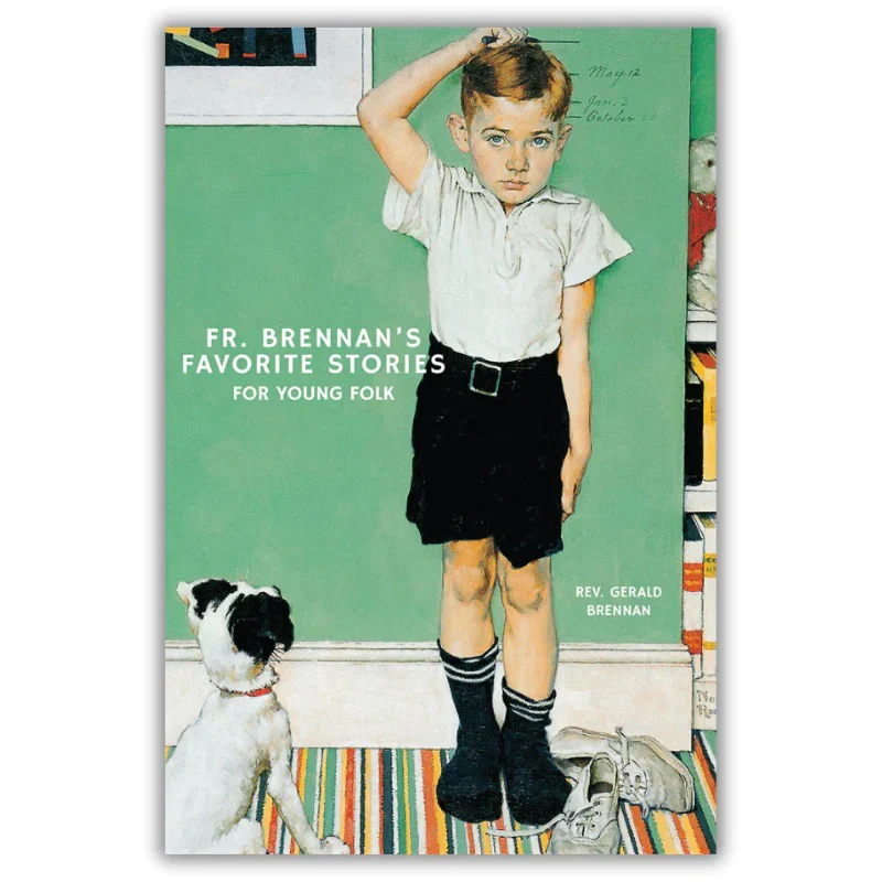 Fr. Brennan’s Favorite Stories For Children
