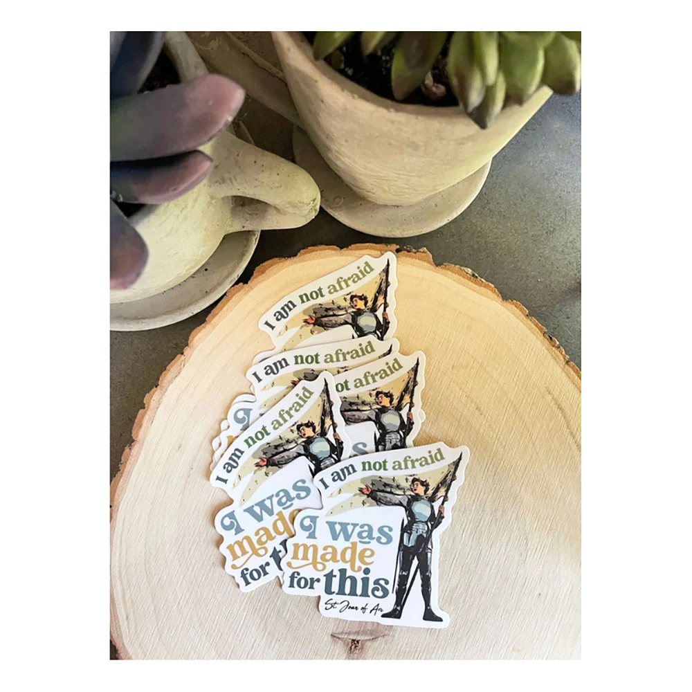 I Was Made For This Joan of Arc Vinyl Sticker