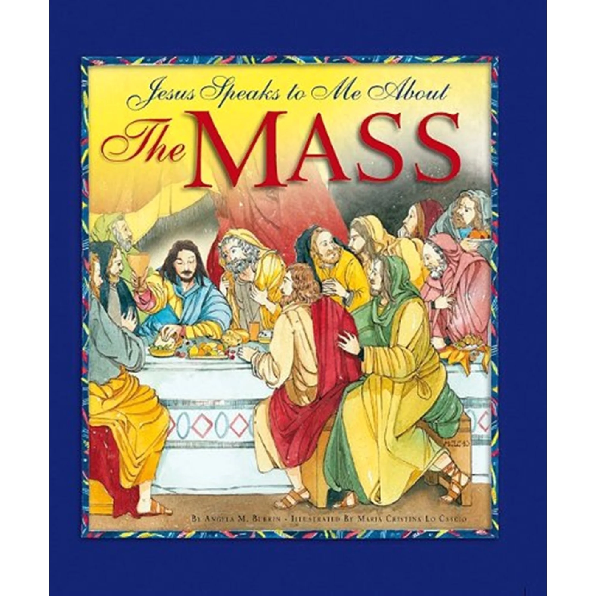 Jesus Speaks To Me About The Mass