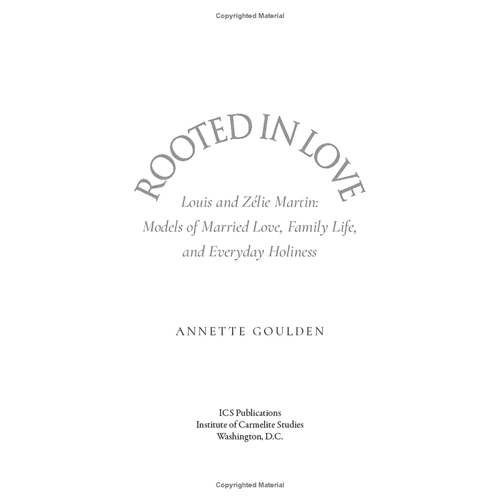 Rooted in Love: Louis and Zelie Martin - Models of Married Love, Family Life, and Everyday Holiness - Image 11