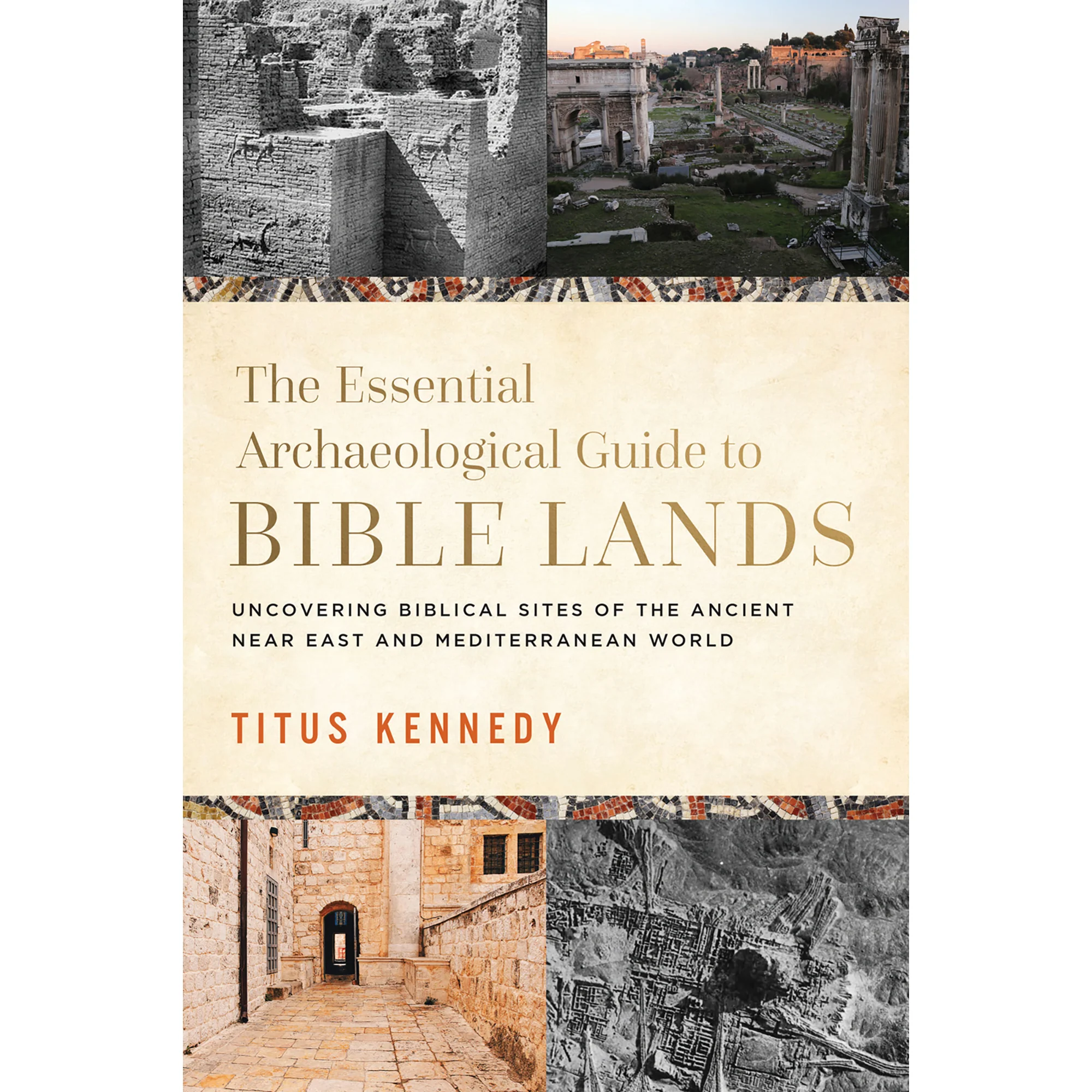 The Essential Archaeological Guide to Bible Lands