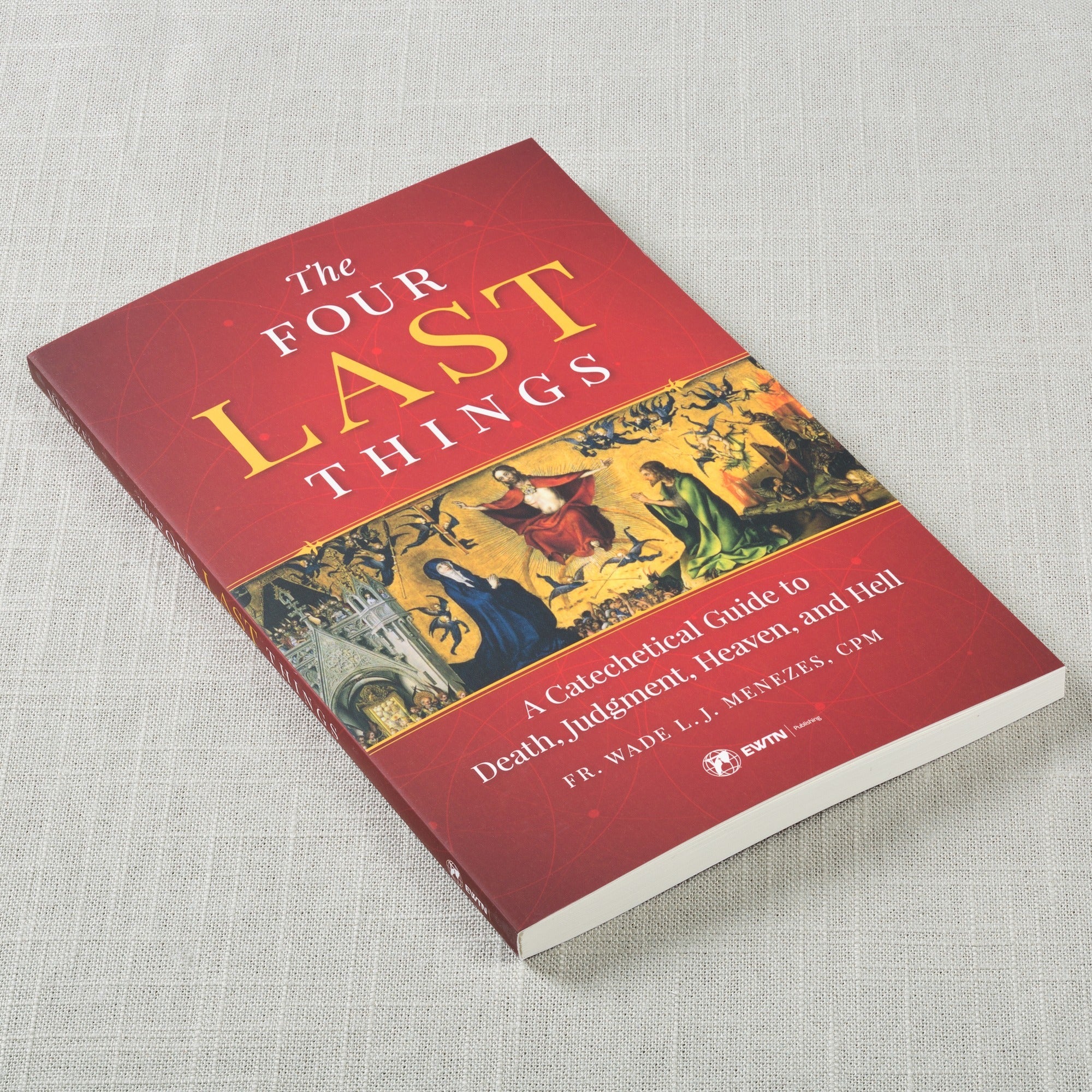 The Four Last Things: A Catechetical Guide to Death, Judgment, Heaven, and Hell - Image 2