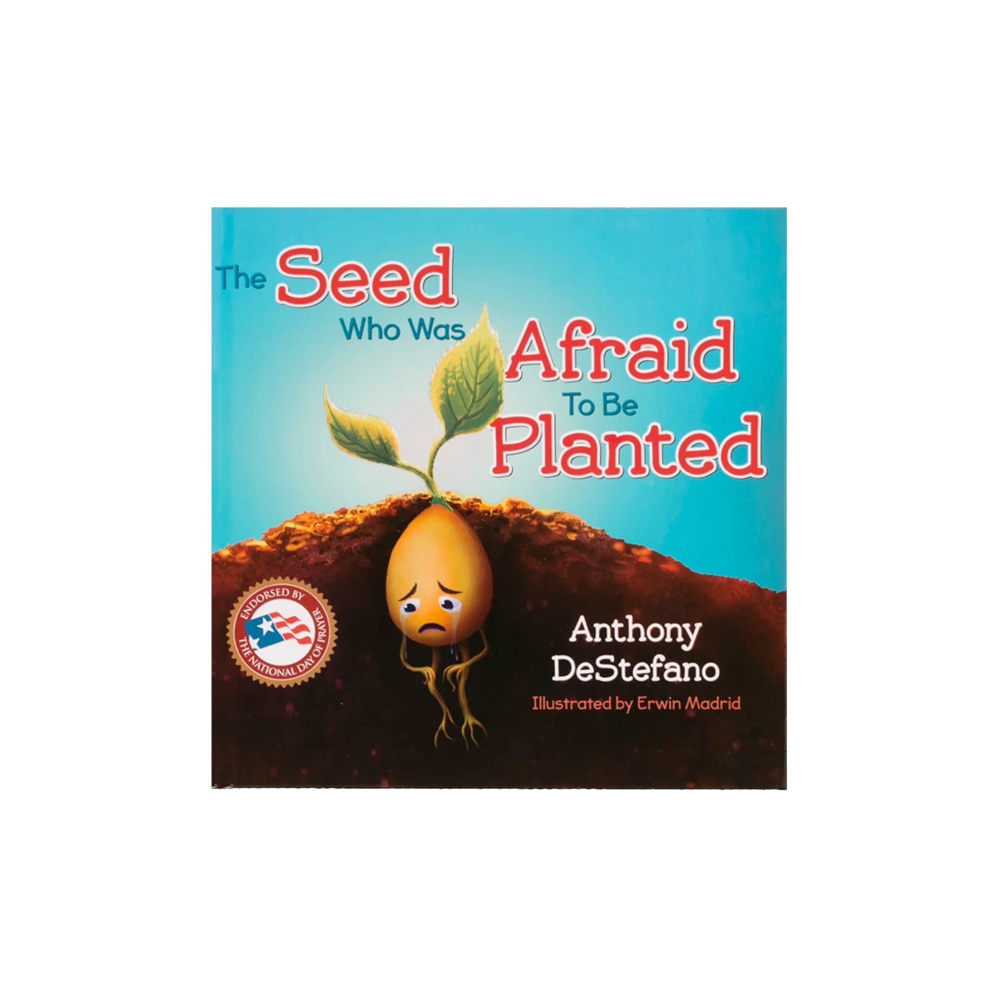 The Seed Who Was Afraid To Be Planted