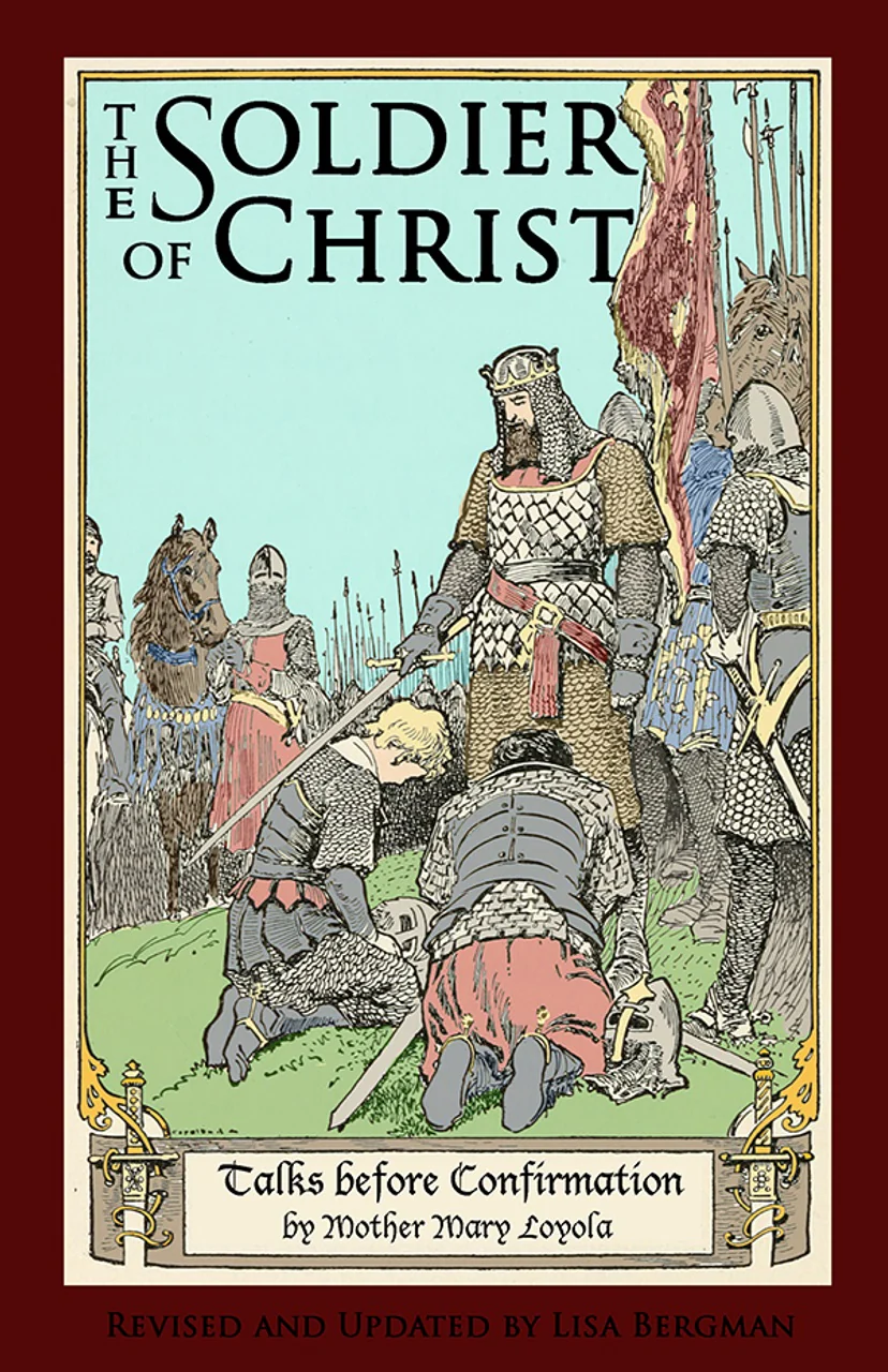 The Soldier of Christ: Talks Before Confirmation